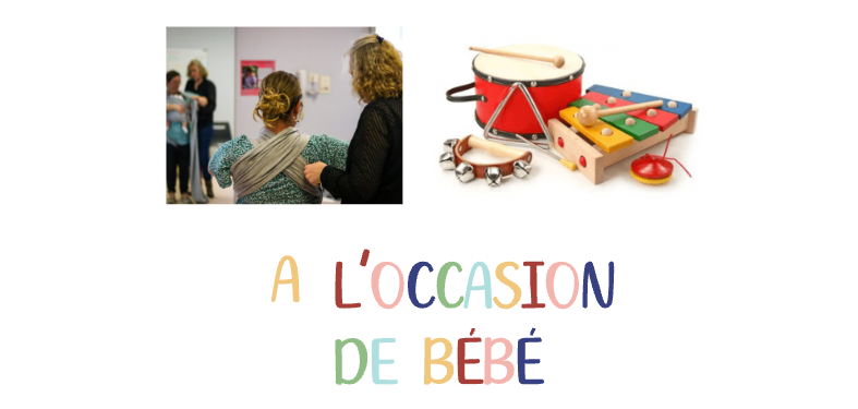 A l’occasion de bébé : Un lieu de vie et une seconde vie pour les articles des tout petits.