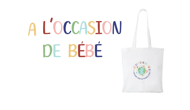 A l’occasion de bébé : Un lieu de vie et une seconde vie pour les articles des tout petits.